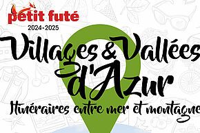 Image de la couverture du guide avec le texte suivant : Villages & Vallées d’ Azur - Itinéraires entre mer et montagne 